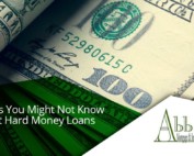 3 Things You Might Not Know About Hard Money Loans